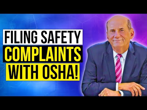 Filing safety complaints with Osha!