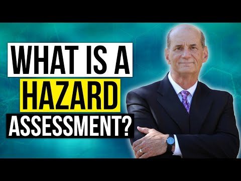 What is a hazard assessment?